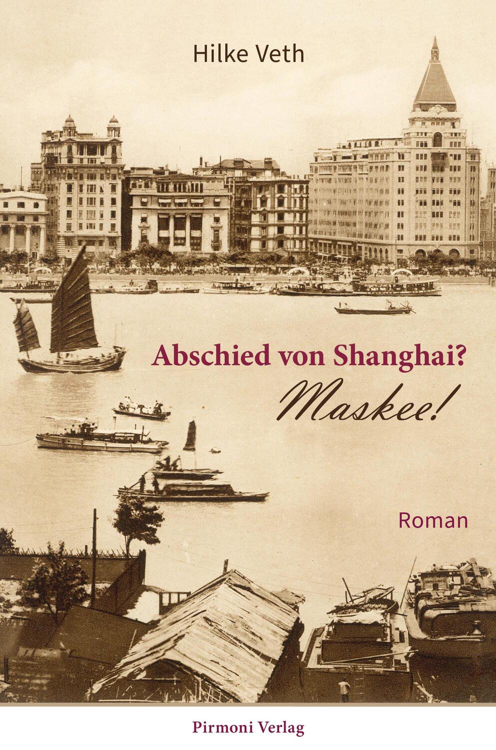 Cover: 9783982599007 | Abschied von Shanghai? | Maskee! | Hilke Veth | Taschenbuch | 344 S.