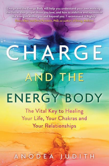 Cover: 9781401954482 | Charge and the Energy Body: The Vital Key to Healing Your Life,...