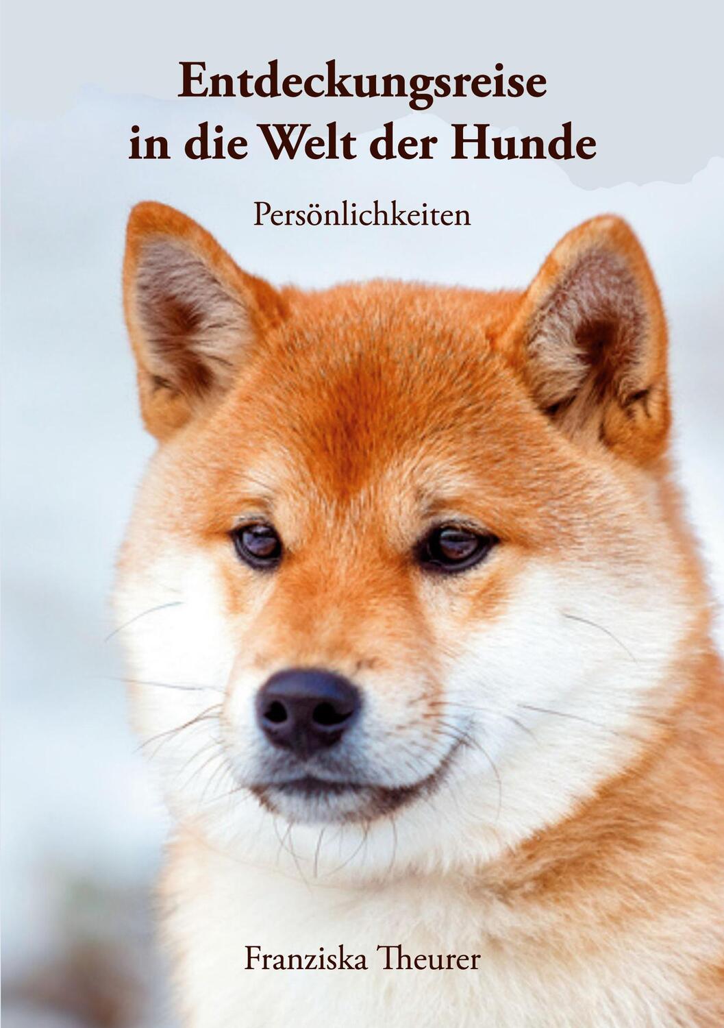Cover: 9783758381836 | Entdeckungsreise in die Welt der Hunde | Persönlichkeiten | Theurer