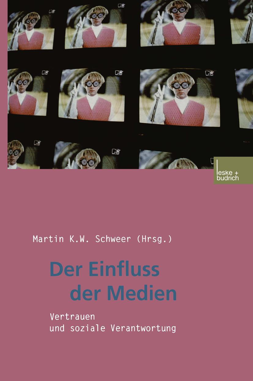 Cover: 9783810030139 | Der Einfluss der Medien | Vertrauen und soziale Verantwortung | Buch