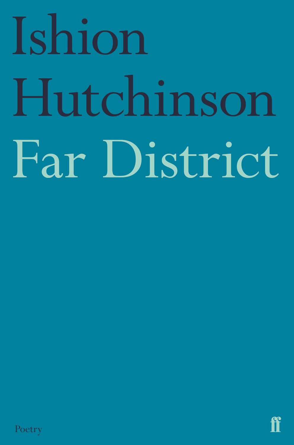 Cover: 9780571369201 | Far District | Ishion Hutchinson | Taschenbuch | Englisch | 2021