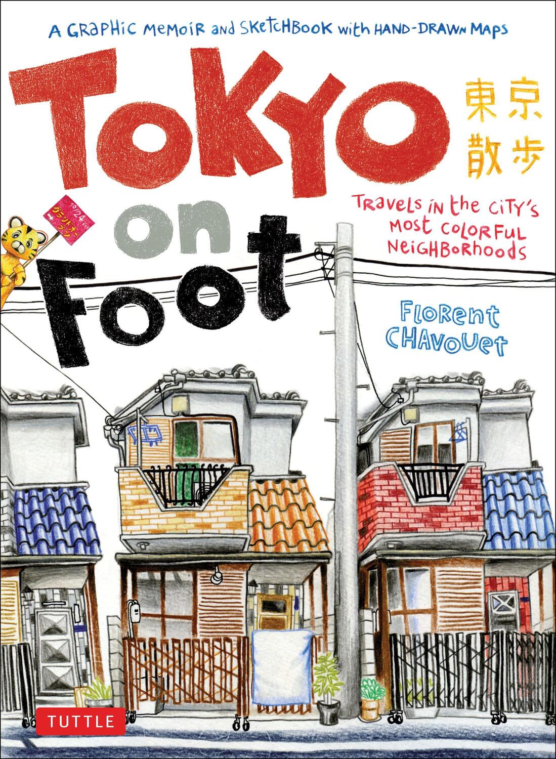 Cover: 9784805311370 | Tokyo on Foot: Travels in the City's Most Colorful Neighborhoods