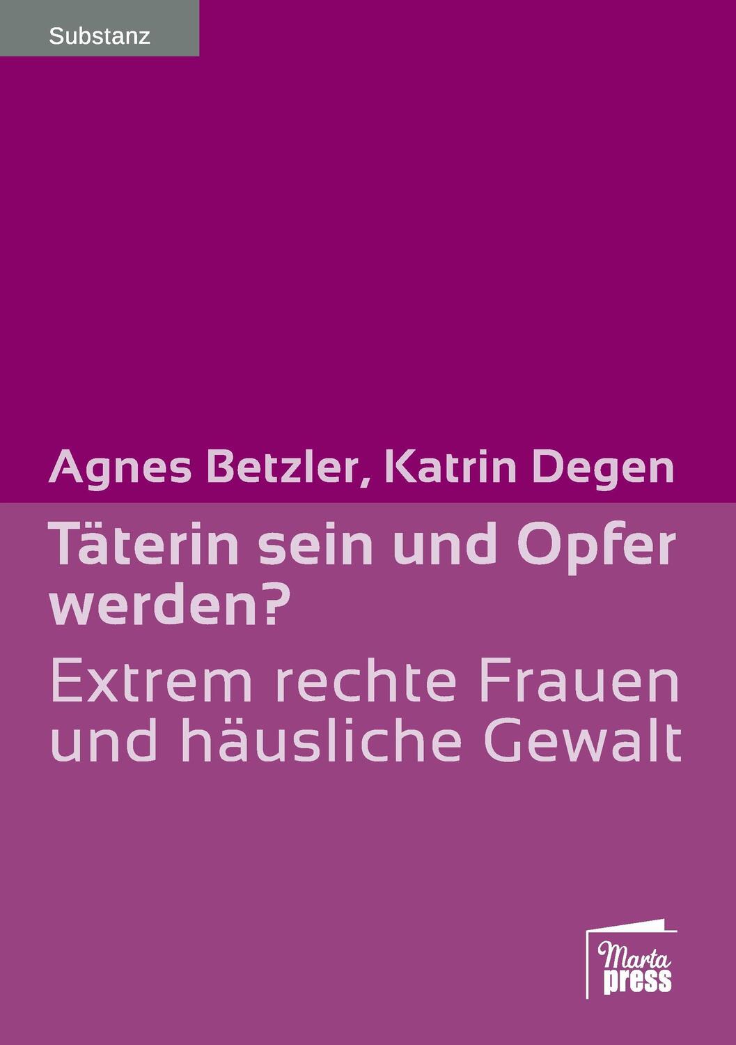 Cover: 9783944442471 | Täterin sein und Opfer werden? | Agnes Betzler (u. a.) | Taschenbuch