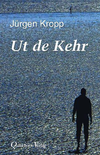 Cover: 9783876514413 | Ut de Kehr | Erzählungen und Geschichten | Jürgen Kropp | Buch | 2017