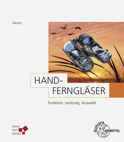 Cover: 9783808557754 | Handferngläser | Funktion, Leistung, Auswahl | Holger Merlitz | Buch