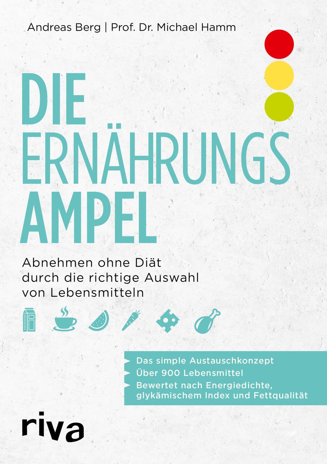 Cover: 9783742312020 | Die Ernährungsampel | Andreas Berg (u. a.) | Taschenbuch | Deutsch