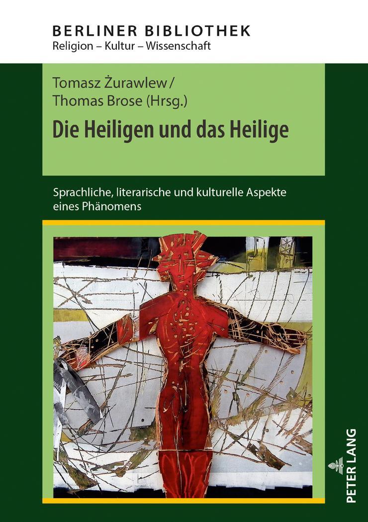 Cover: 9783631759721 | Die Heiligen und das Heilige | Thomas Brose (u. a.) | Buch | Deutsch