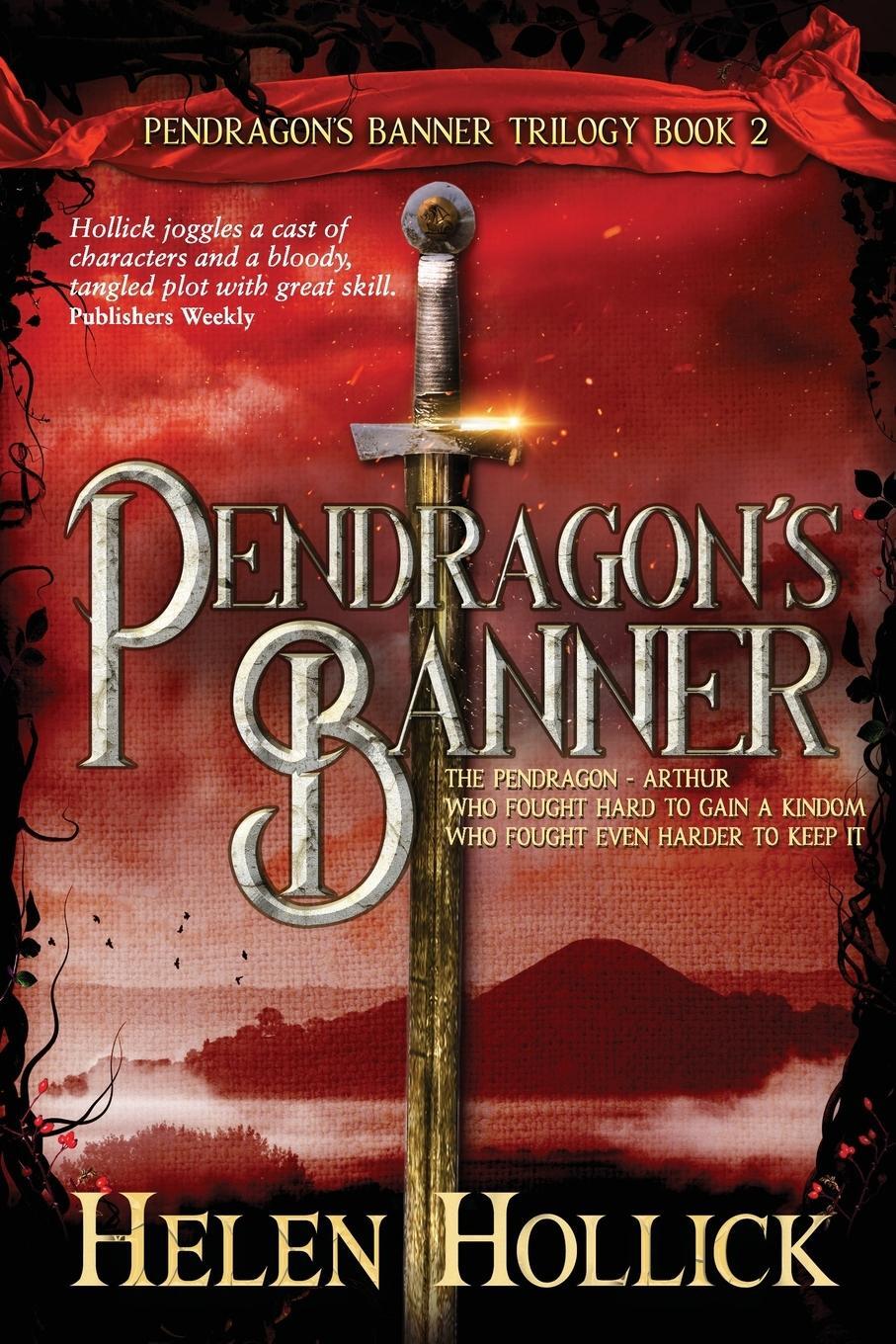Cover: 9781739937102 | PENDRAGON'S BANNER (The Pendragon's Banner Trilogy Book 2) | Hollick