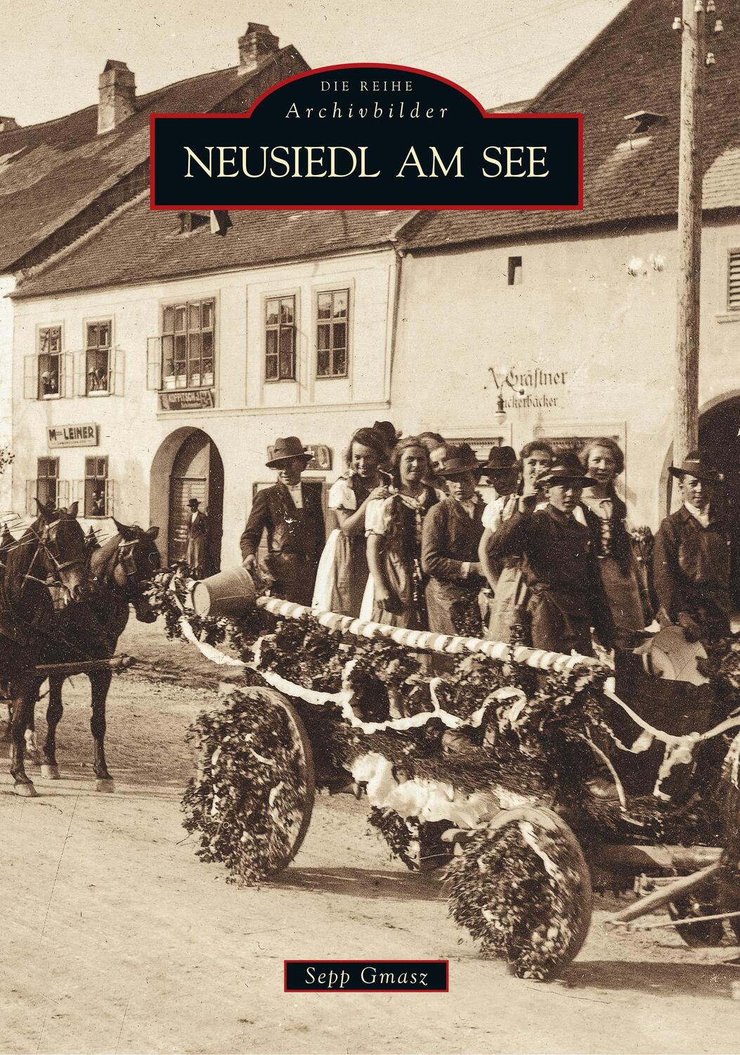 Cover: 9783866806986 | Neusiedl am See | Sepp Dr. Gmasz | Taschenbuch | Sutton Verlag GmbH
