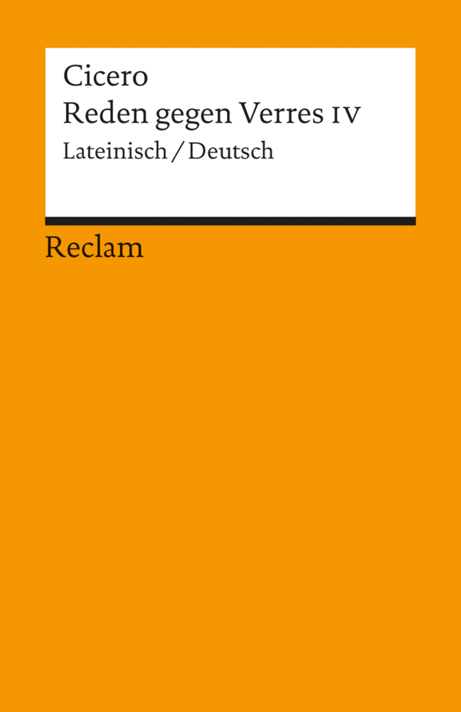 Cover: 9783150040164 | Reden gegen Verres, Zweite Rede gegen C. Verres. Drittes Buch | Cicero