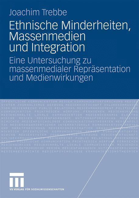 Cover: 9783531166841 | Ethnische Minderheiten, Massenmedien und Integration | Joachim Trebbe