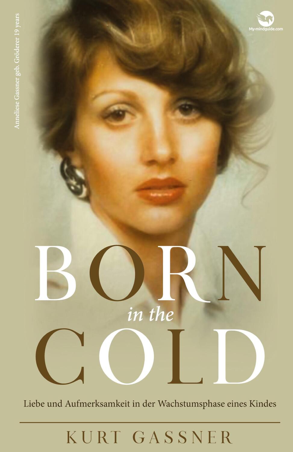 Cover: 9783949978678 | Born in the cold | Kurt Friedrich Gassner | Taschenbuch | Paperback