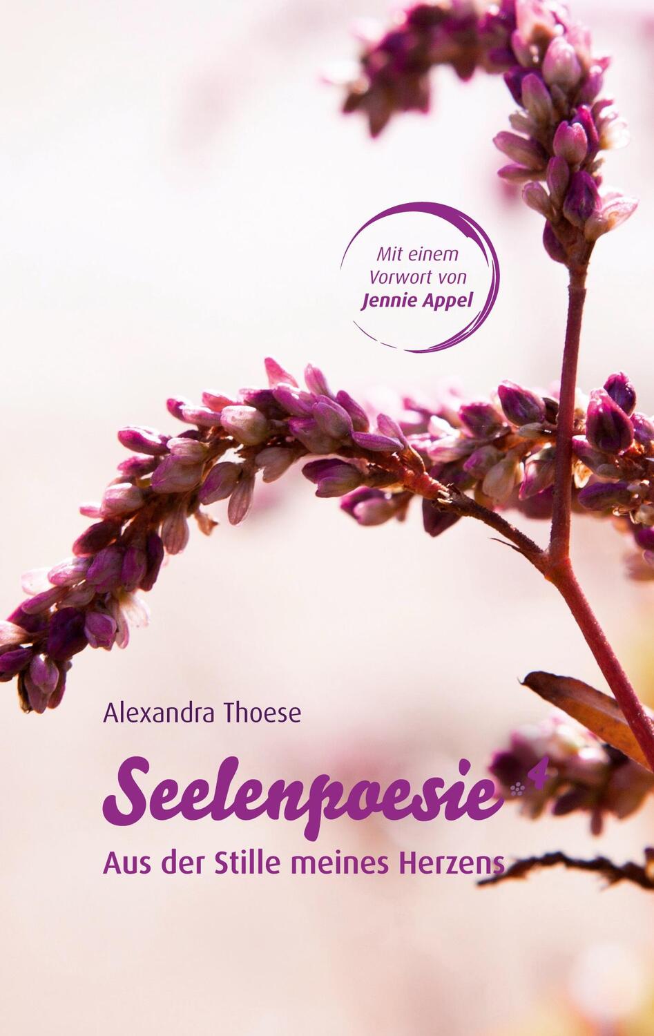 Cover: 9783347918283 | Seelenpoesie - Aus der Stille meines Herzens | Alexandra Thoese | Buch