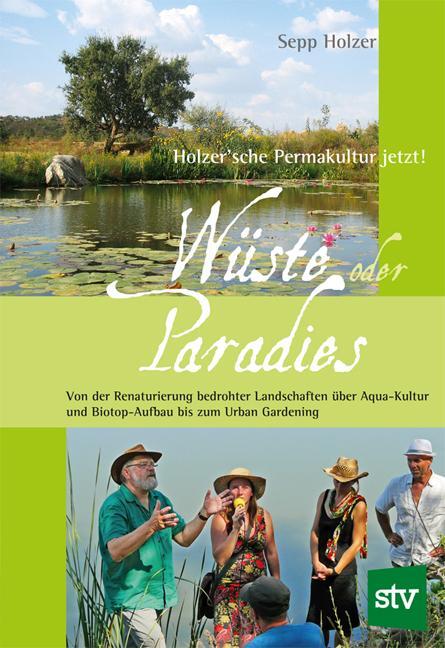 Cover: 9783702013240 | Wüste oder Paradies | Sepp Holzer | Buch | 207 S. | Deutsch | 2011