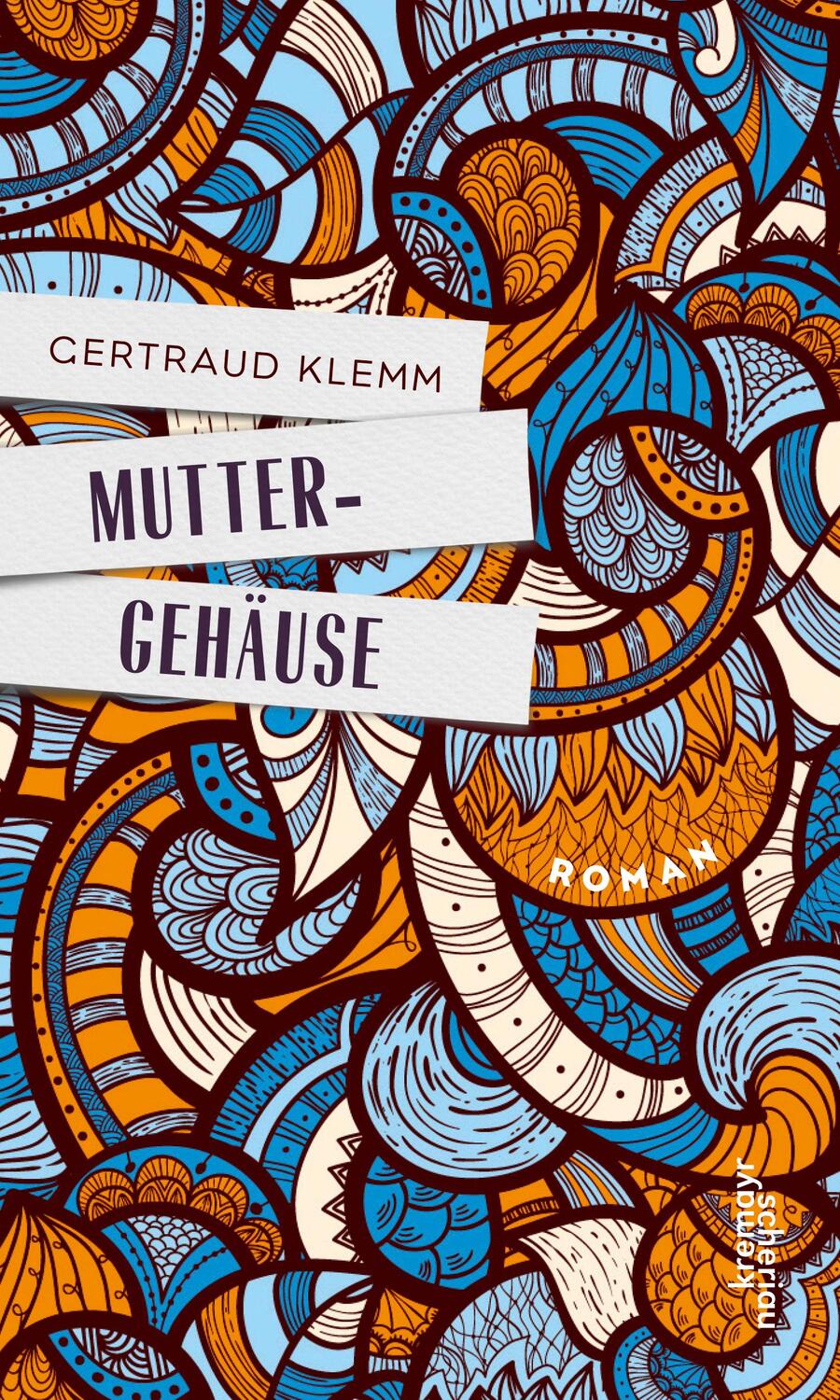 Cover: 9783218010238 | Muttergehäuse | Gertraud Klemm | Buch | Deutsch | 2016
