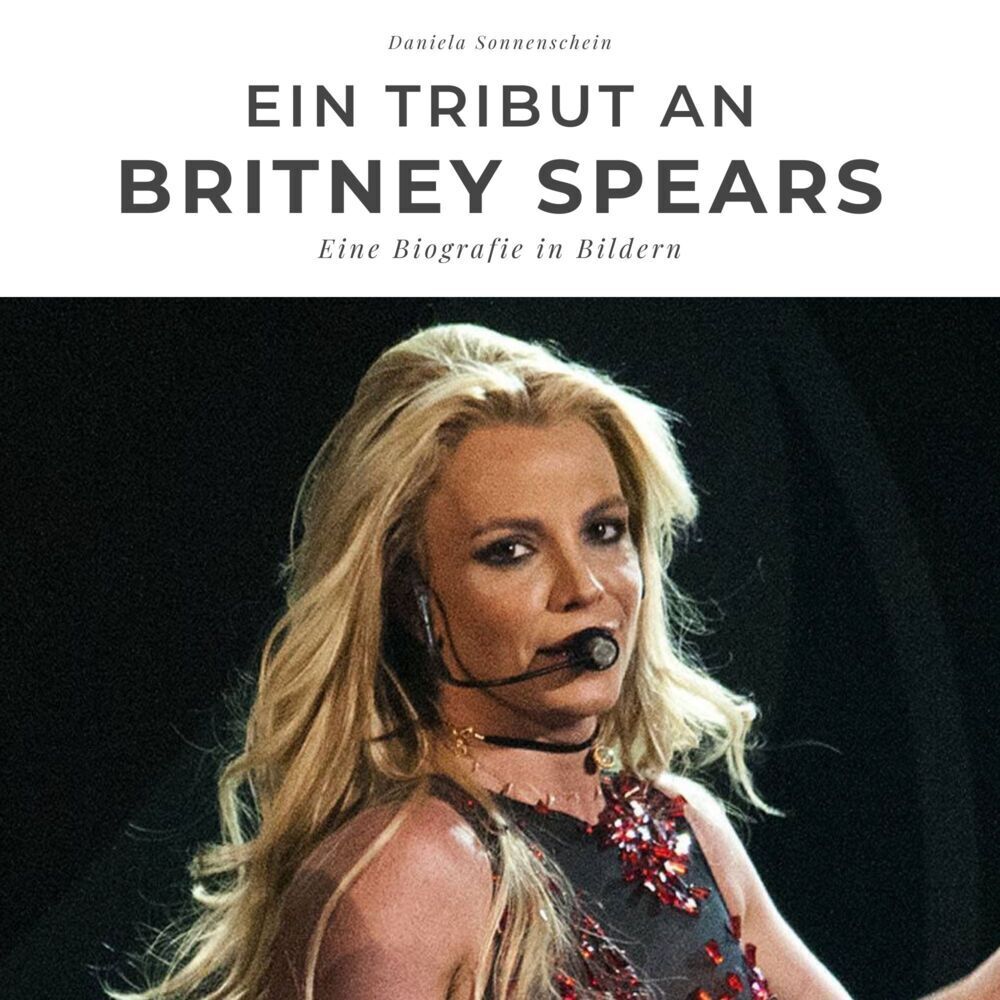 Cover: 9783750518322 | Ein Tribut an Britney Spears | Eine Biografie in Bildern | Taschenbuch