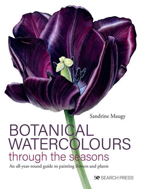Cover: 9781782219439 | Botanical Watercolours through the seasons | Sandrine Maugy | Buch