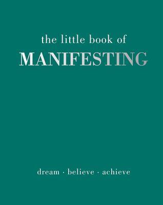 Cover: 9781837830503 | The Little Book of Manifesting | Dream. Believe. Achieve. | Gray