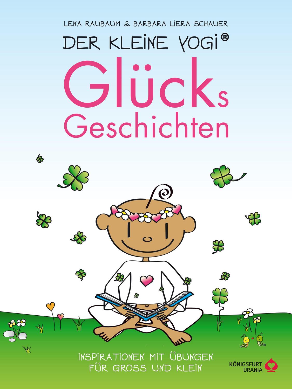 Cover: 9783868261967 | Der Kleine Yogi - Glücksgeschichten | Lena Raubaum | Buch | 144 S.