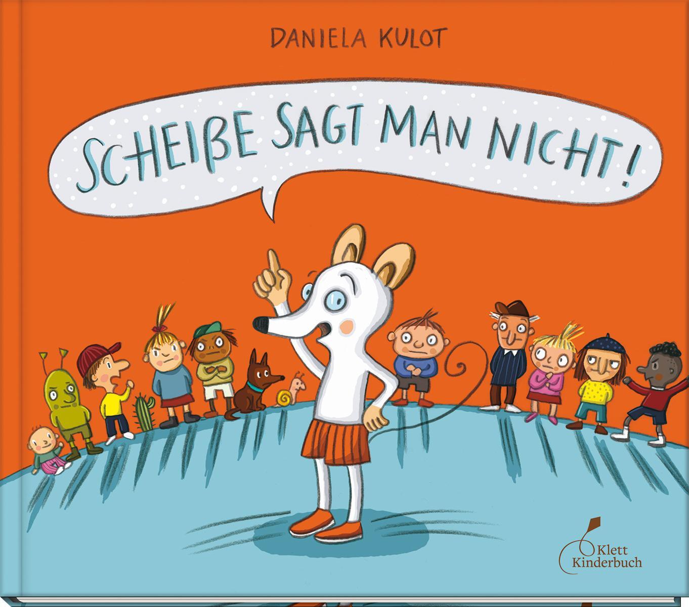 Cover: 9783954702718 | Scheiße sagt man nicht! | Daniela Kulot | Buch | 32 S. | Deutsch