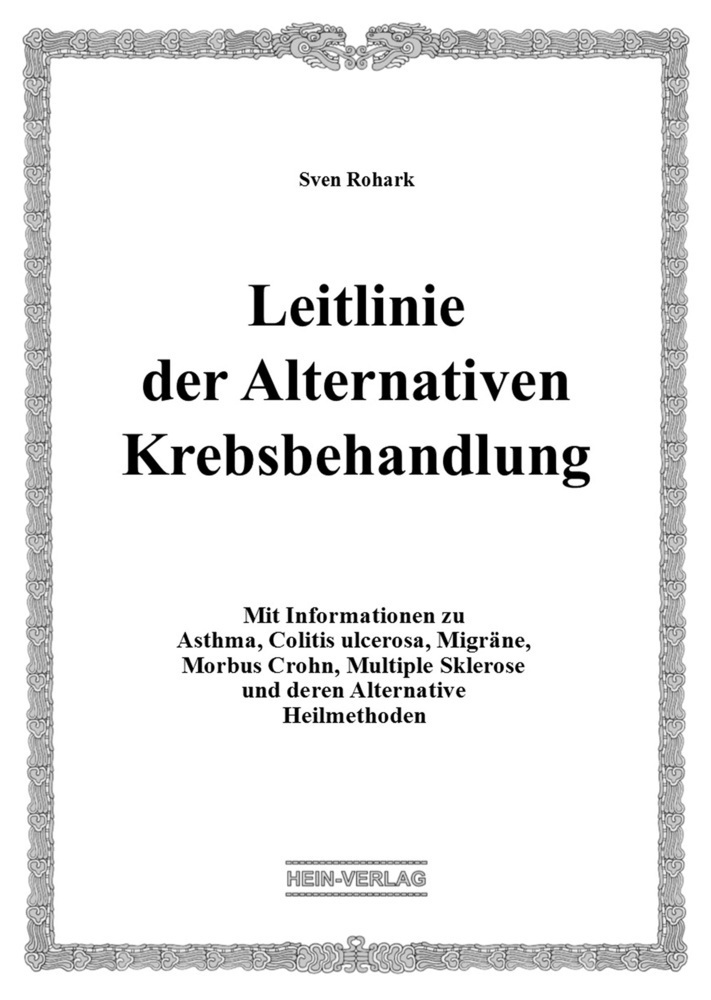 Cover: 9783944828237 | Leitlinie der Alternativen Krebsbehandlung | Sven Rohark | Taschenbuch