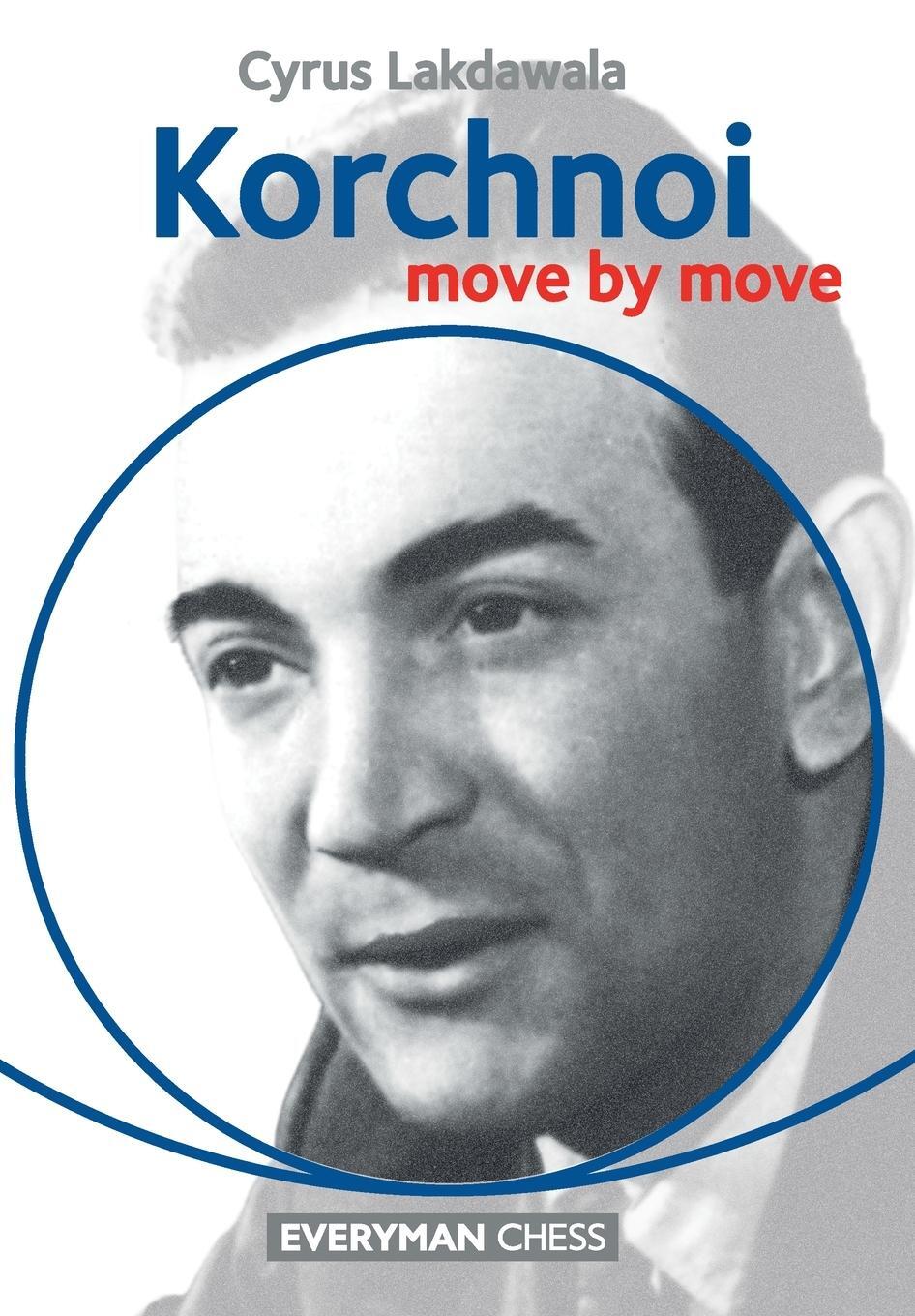 Cover: 9781781941393 | Korchnoi | Move by Move | Cyrus Lakdawala | Taschenbuch | Paperback