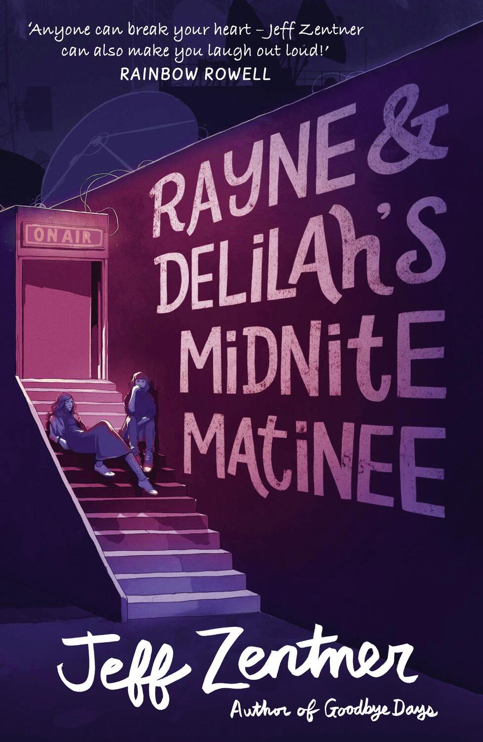 Cover: 9781783447992 | Rayne and Delilah's Midnite Matinee | Jeff Zentner | Taschenbuch