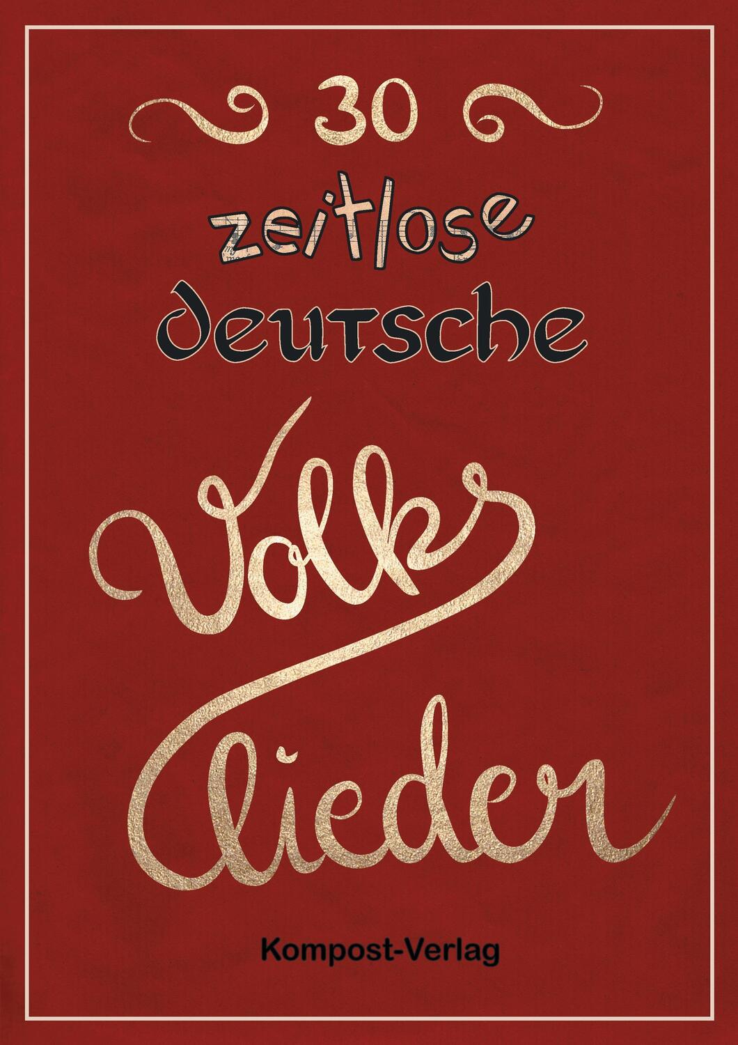 Cover: 9783945793060 | 30 zeitlose deutsche Volkslieder | Jutta Riedel-Henck | Taschenbuch