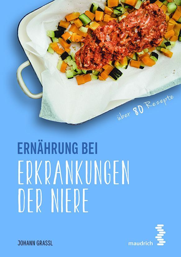 Cover: 9783990020432 | Ernährung bei Erkrankungen der Niere | Johann Grassl | Taschenbuch