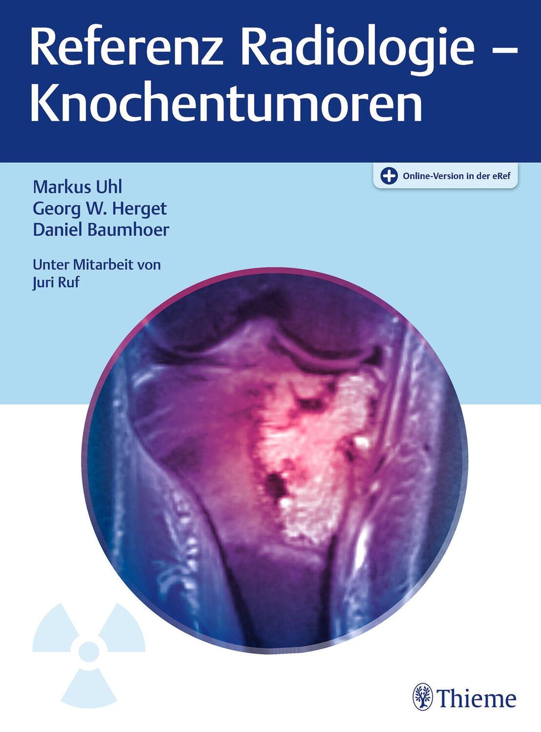 Cover: 9783132439306 | Referenz Radiologie - Knochentumoren | Markus Uhl (u. a.) | Bundle