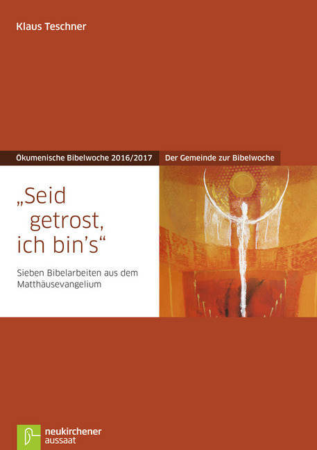 Cover: 9783761563212 | Seid getrost, ich bin's, Der Gemeinde zur Bibelwoche - Ökumenische...