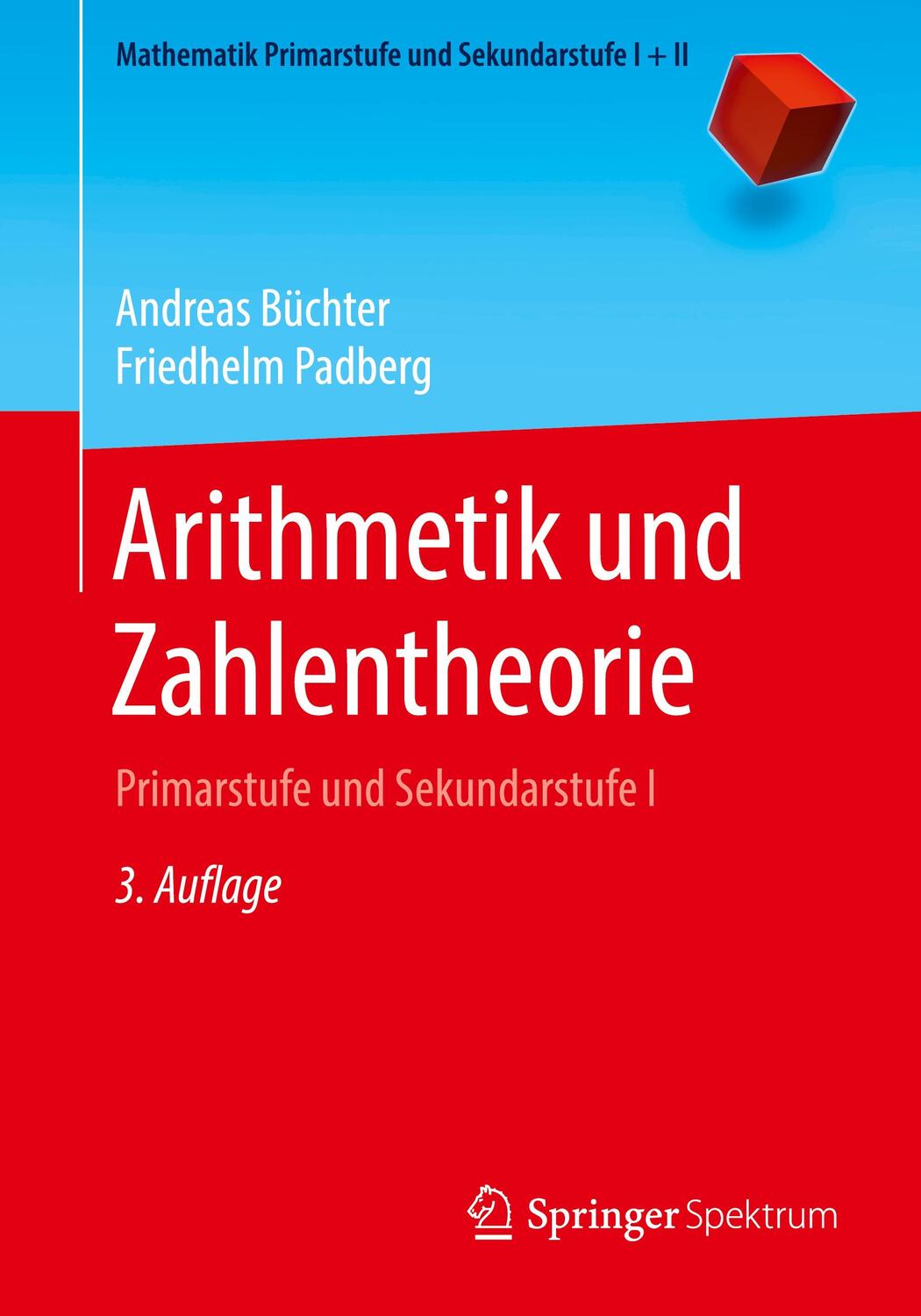 Cover: 9783662611043 | Arithmetik und Zahlentheorie | Andreas Büchter | Taschenbuch | XVIII