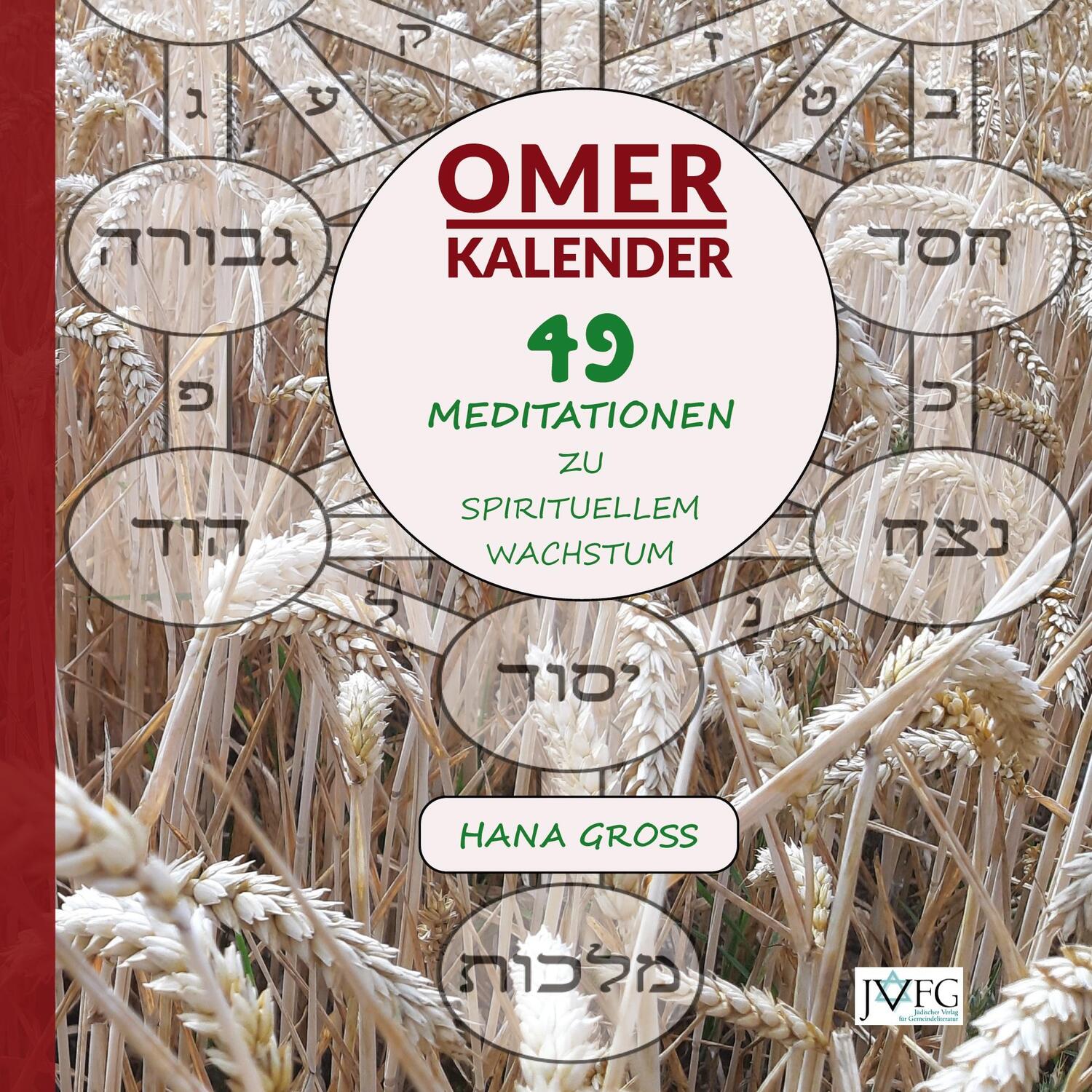 Cover: 9783949819216 | Omer-Kalender | 49 Meditationen zu spirituellem Wachstum | Hana Gross
