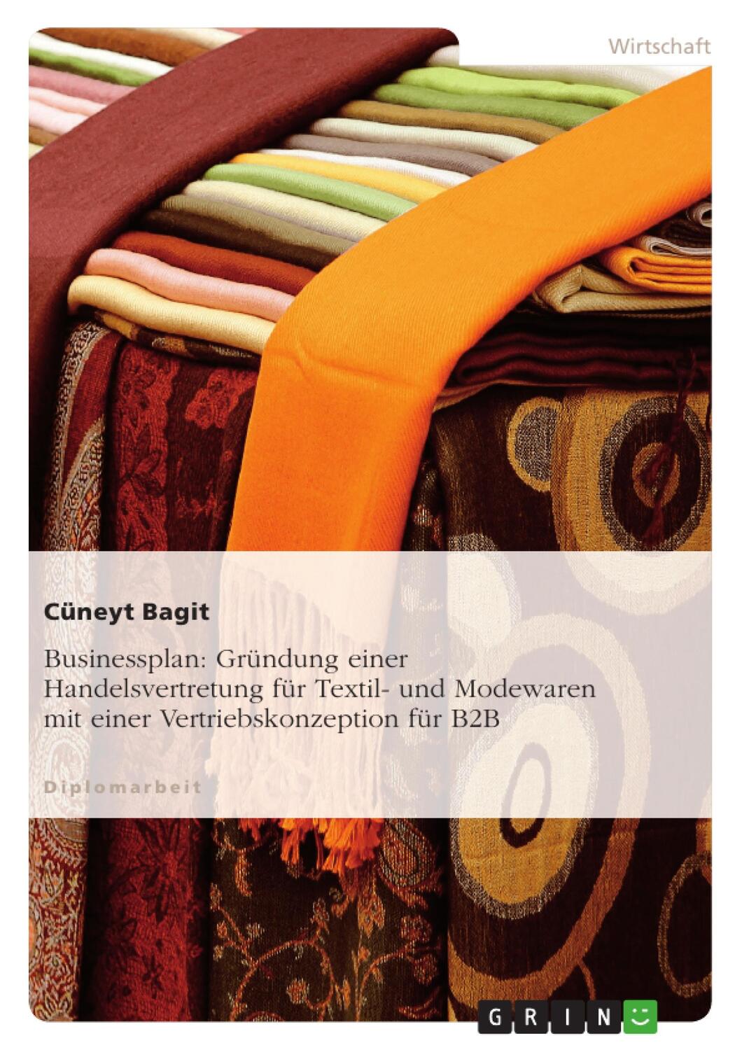Cover: 9783638711203 | Businessplan: Gründung einer Handelsvertretung für Textil- und...