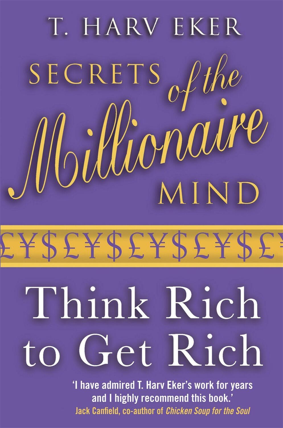 Cover: 9780749927899 | Secrets Of The Millionaire Mind | Think rich to get rich | Eker | Buch