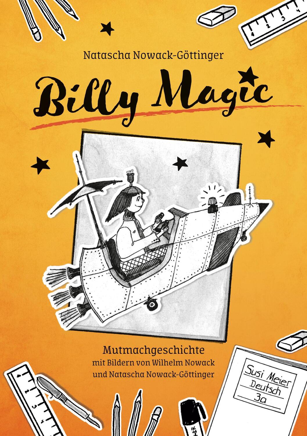 Cover: 9783756259700 | Billy Magic | Natascha Nowack-Göttinger | Taschenbuch