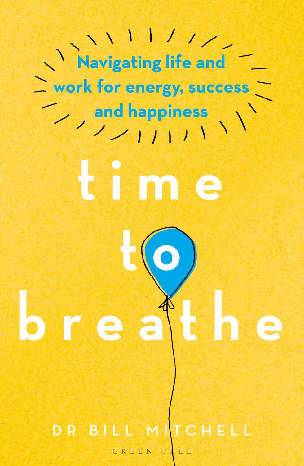 Cover: 9781472972989 | Time to Breathe | Dr Bill Mitchell | Taschenbuch | Englisch | 2020