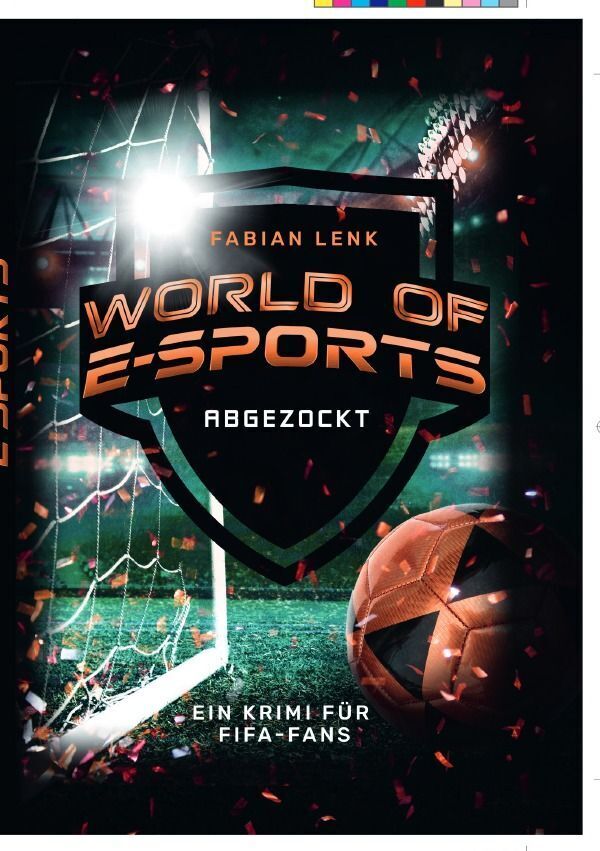 Cover: 9783758494239 | World of E-Sports Abgezockt | Ein Krimi für Fifa-Fans. DE | Lenk