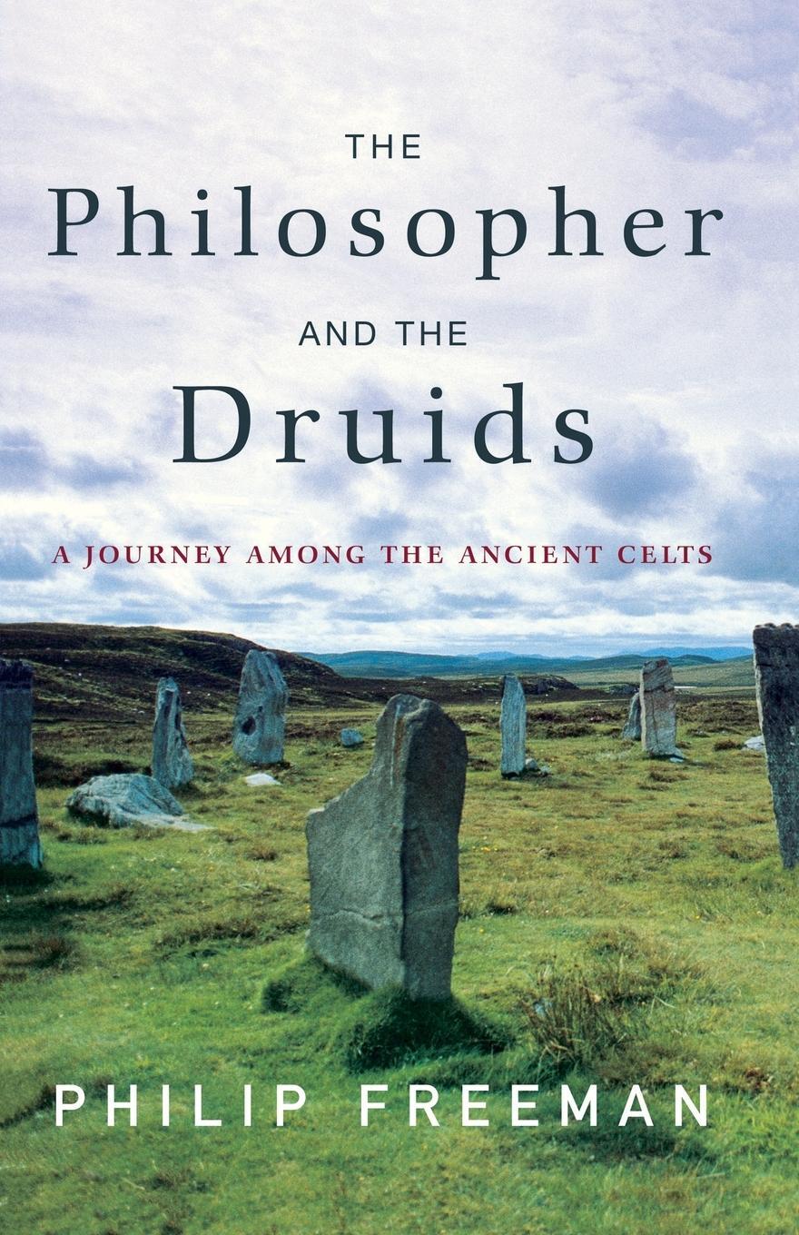 Cover: 9781416585237 | The Philosopher and the Druids | A Journey Among the Ancient Celts