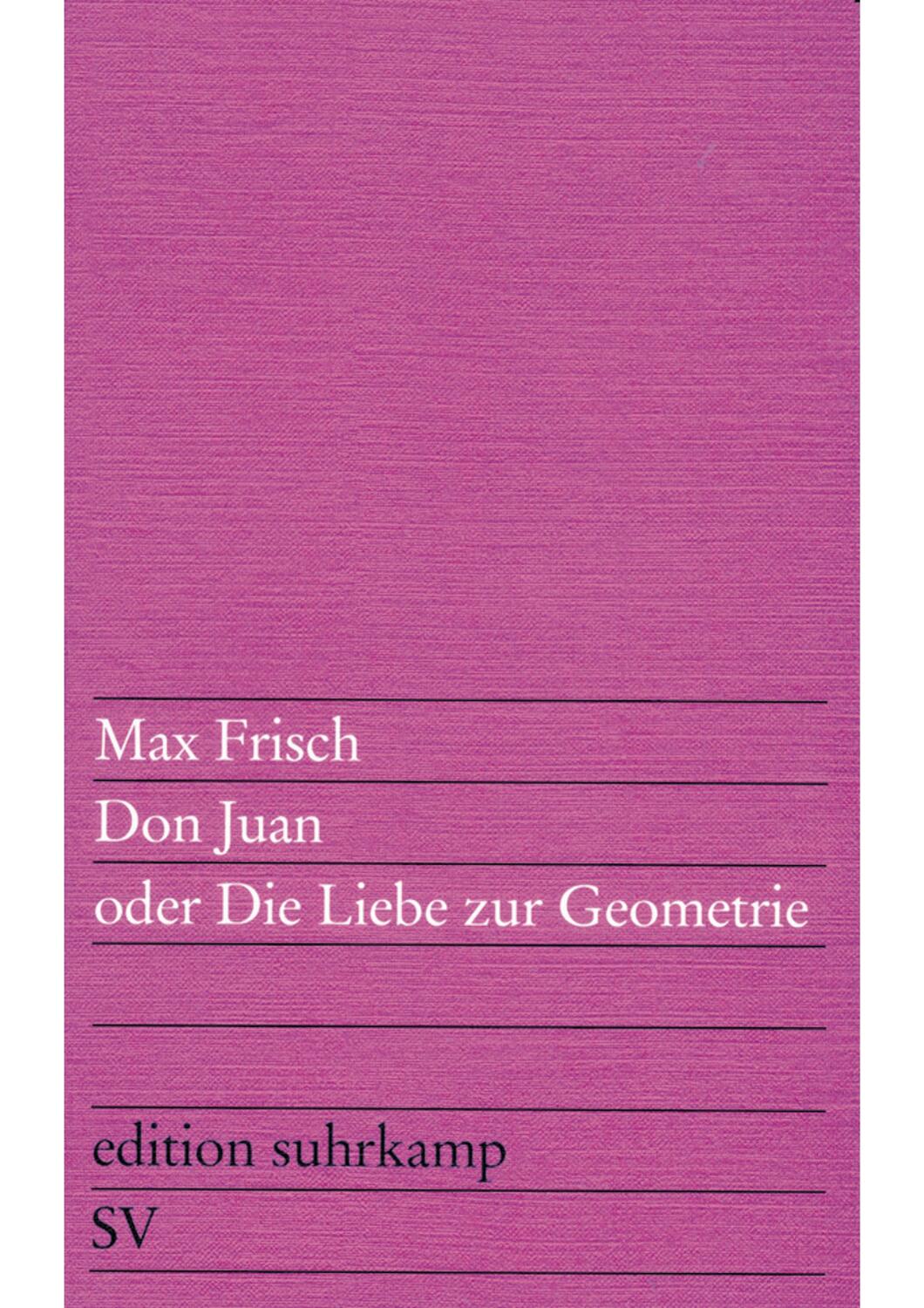 Cover: 9783518100042 | Don Juan oder Die Liebe zur Geometrie | Max Frisch | Taschenbuch
