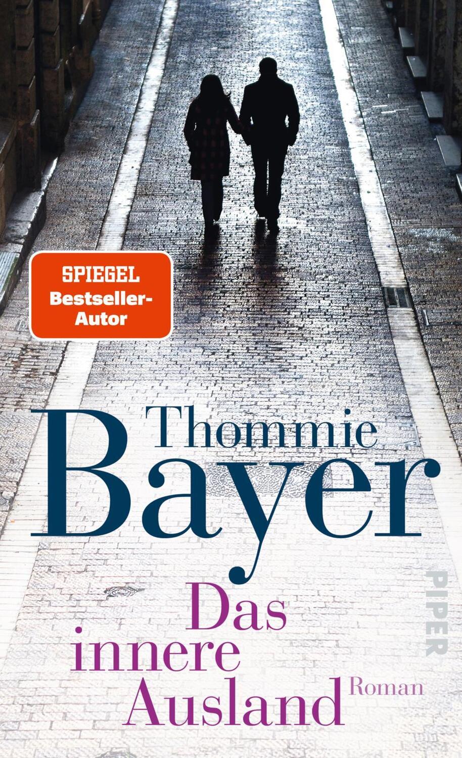 Cover: 9783492314701 | Das innere Ausland | Roman | Thommie Bayer | Taschenbuch | Deutsch