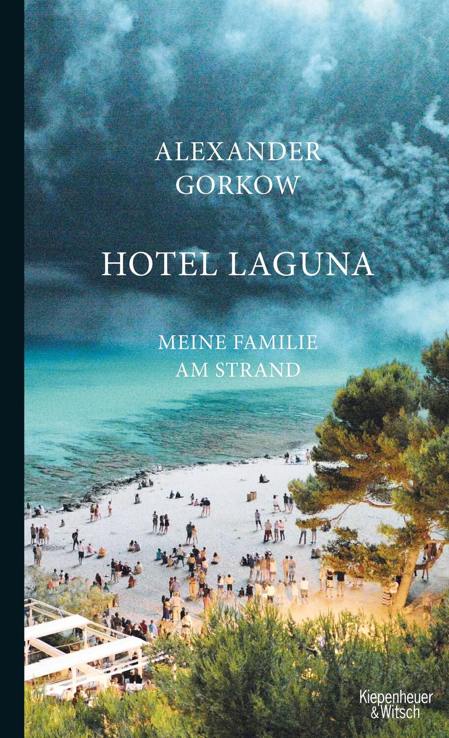 Cover: 9783462051162 | Hotel Laguna | Meine Familie am Strand | Alexander Gorkow | Buch