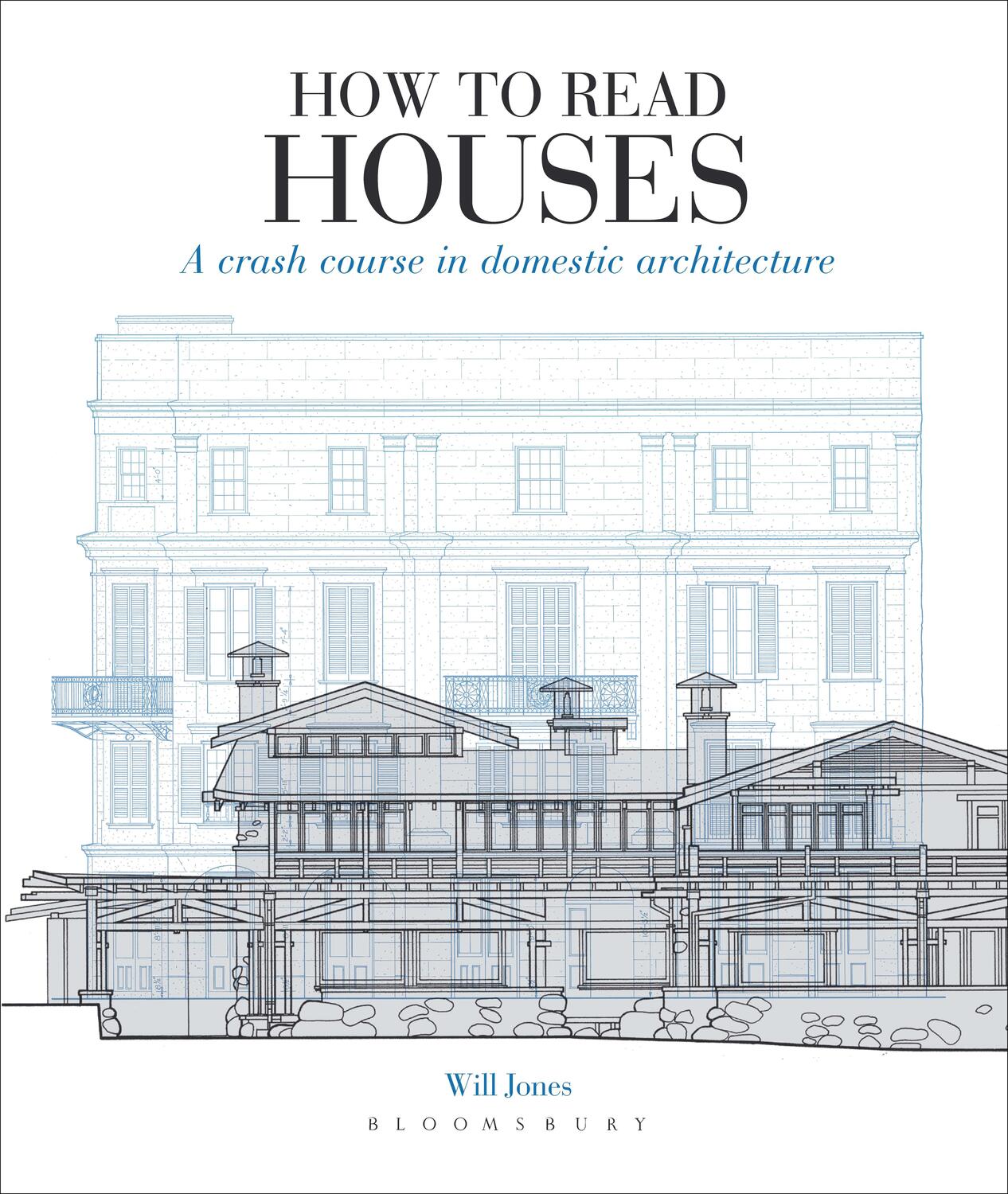 Cover: 9781912217113 | How to Read Houses | A Crash Course in Domestic Architecture | Jones