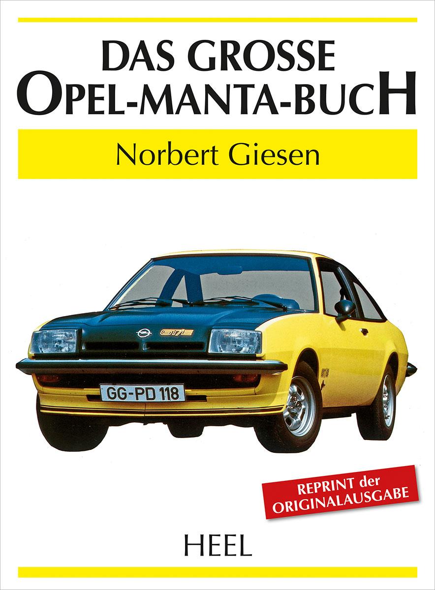 Cover: 9783868528244 | Das große Opel-Manta-Buch | Norbert Giesen | Buch | 176 S. | Deutsch