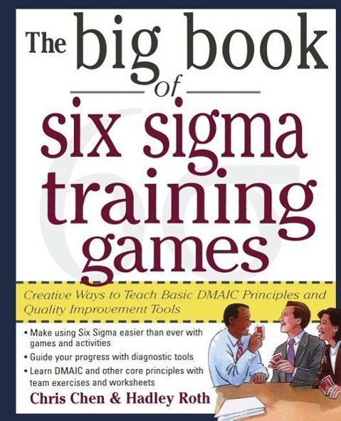 Cover: 9780071443852 | The Big Book of Six Sigma Training Games: Proven Ways to Teach...