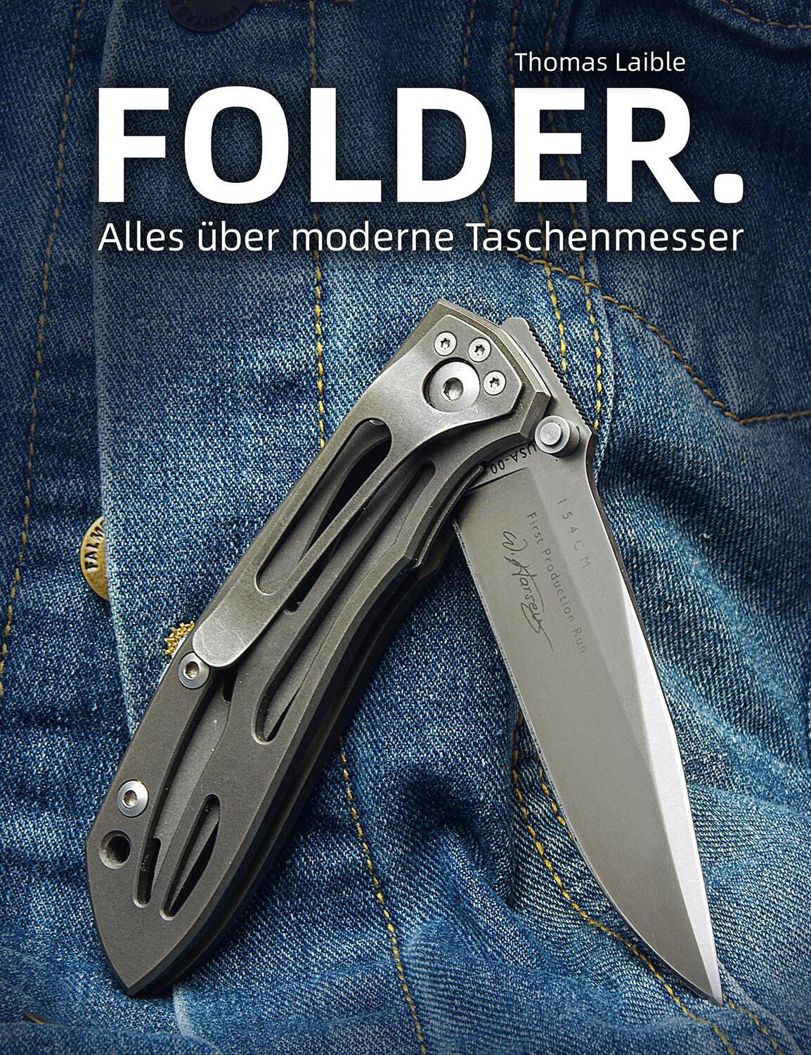 Cover: 9783948264154 | FOLDER. | Alles über moderne Taschenmesser | Thomas Laible | Buch