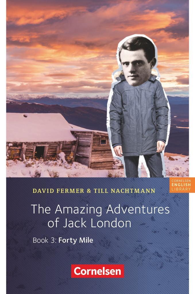 Cover: 9783060358854 | 7. Schuljahr, Stufe 2 - The Amazing Adventures of Jack London, Book...