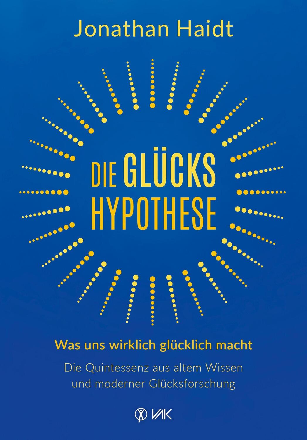 Cover: 9783867312561 | Die Glückshypothese | Jonathan Haidt | Taschenbuch | Deutsch | 2022
