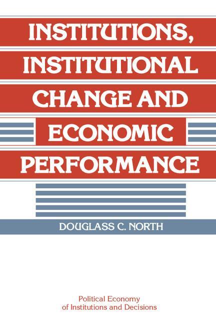 Cover: 9780521397346 | Institutions, Institutional Change and Economic Performance | North