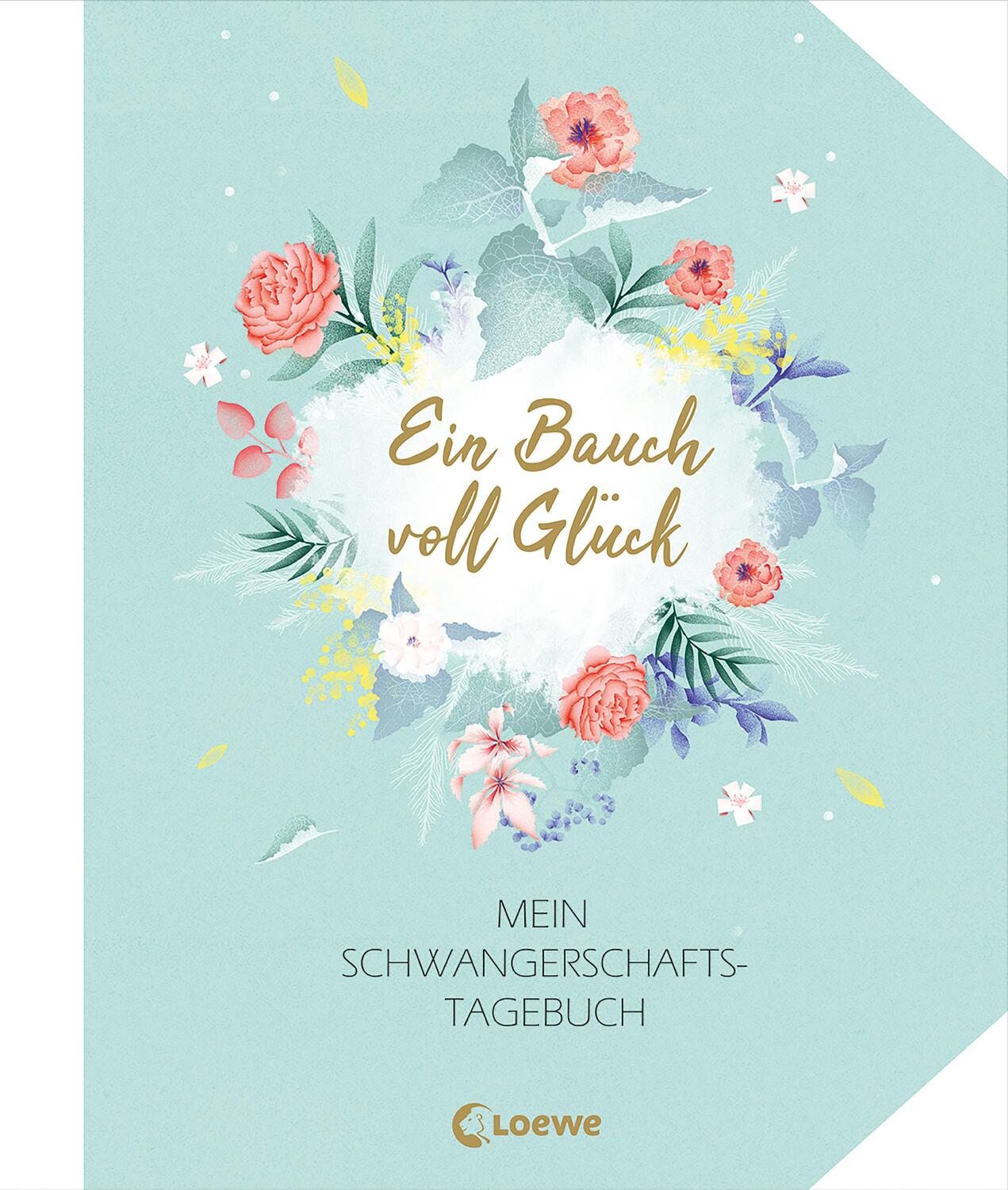 Cover: 9783743210509 | Ein Bauch voll Glück | Buch | Deutsch | 2021 | Loewe Verlag GmbH